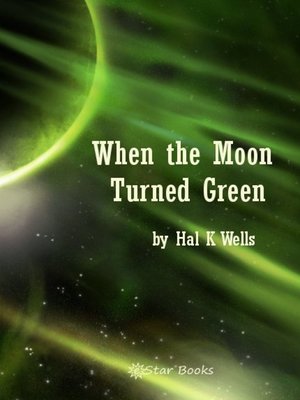 cover image of When the Moon Turned Green